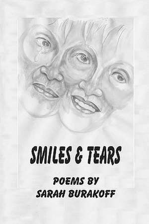 Smiles and Tears de Sarah Burakoff