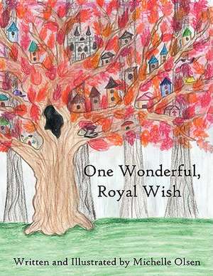 One Wonderful, Royal Wish de Michelle Olsen