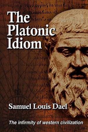 The Platonic Idiom de Samuel Dael