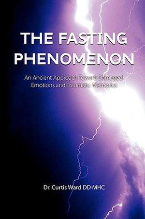 The Fasting Phenomenon de Curtis Ward