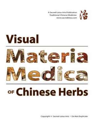 Visual Materia Medica of Chinese Herbs de Thomas Dehli L. Ac