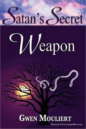 Satan's Secret Weapon de Gwen Mouliert