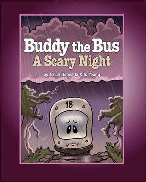 Buddy the Bus: A Scary Night de MR Brian P. Jones