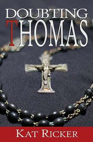 Doubting Thomas: Fall & Holiday de Kat Ricker