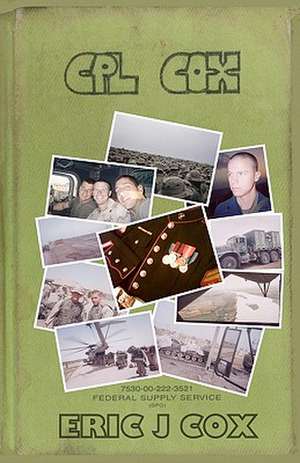 Cpl Cox: A Lifetime Spent Crossing Cultural Frontiers de Eric J. Cox