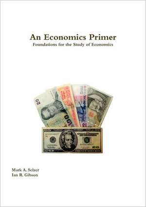 An Economics Primer de Mark Selzer