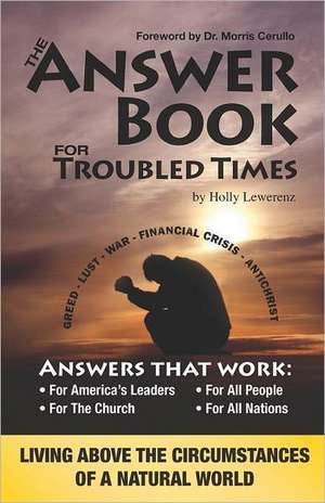 The Answer Book for Troubled Times: A Book of Good Thoughts de Holly Lewerenz