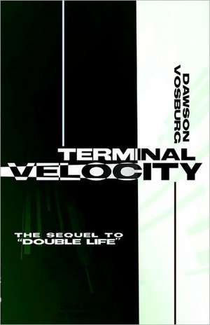 Terminal Velocity: The Adventures of Josiah Jones, Book Two de Dawson Vosburg