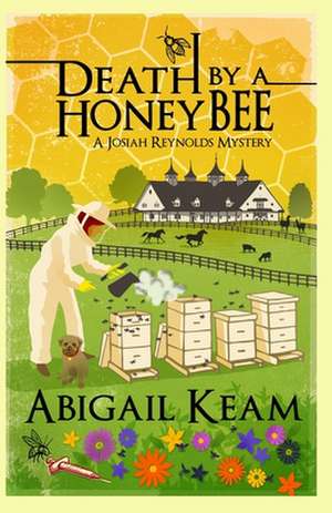 Death by a Honeybee de Abigail Keam