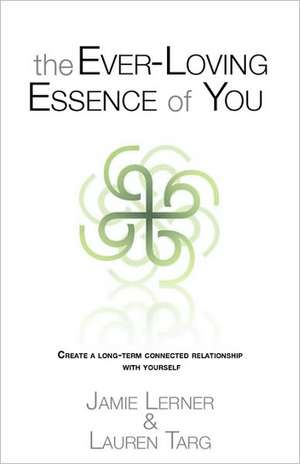 The Ever-Loving Essence of You de Jamie Lerner