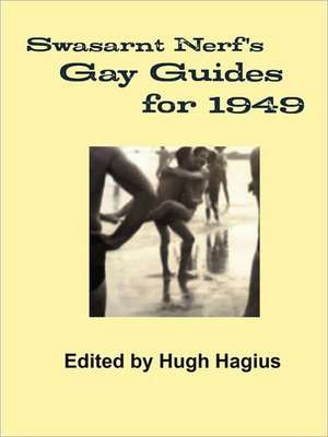 Swasarnt Nerf's Gay Guides for 1949 de Hugh Hagius