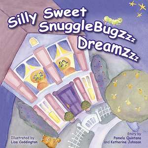 Silly Sweet SnuggleBugzzz Dreamzzz de Pamela Quintana