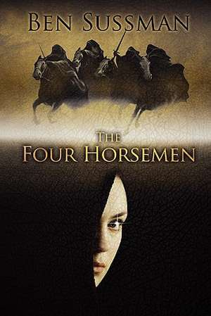 The Four Horsemen de Ben Sussman