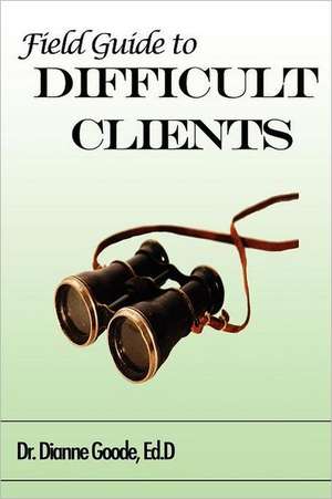 Field Guide to Difficult Clients: Concepts of Time Series de Dianne Goode