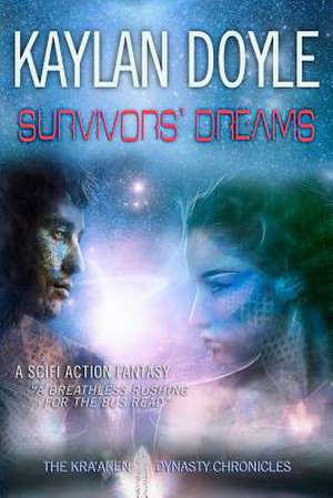 Survivors' Dreams de Kaylan Doyle