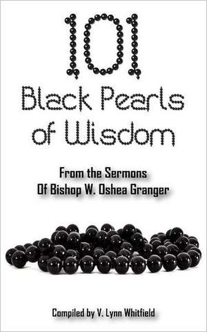 101 Black Pearls of Wisdom de V. Lynn Whitfield