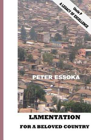 Lamentation for a Beloved Country de Peter Essoka