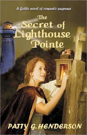 The Secret of Lighthouse Pointe: Use Personal Branding to Stand Out from Your Competition and Skyrocket Your Earnings de Patty G. Henderson