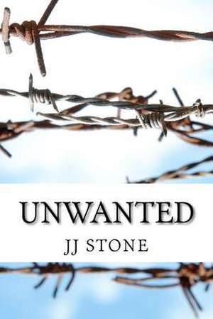 Unwanted de Jj Stone