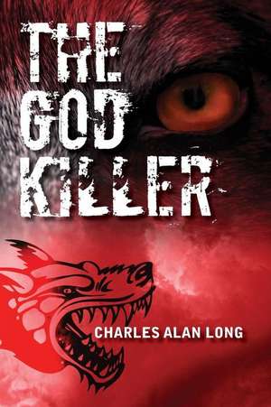 The God Killer de Charles Alan Long