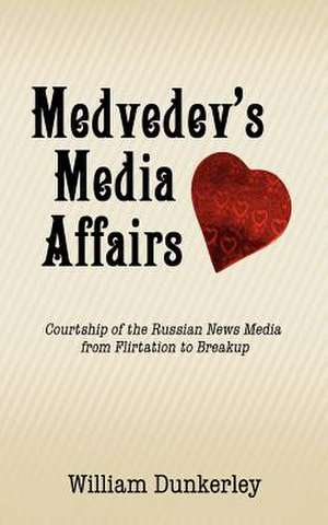 Medvedev's Media Affairs: Ink Backgrounds de William Dunkerley