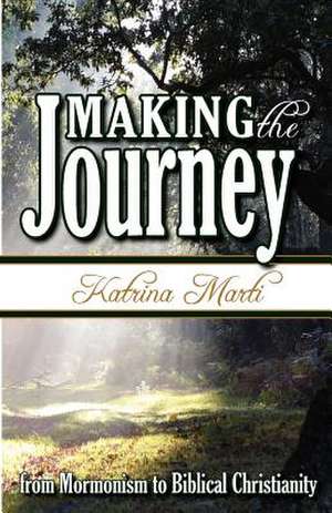 Making the Journey de Katrina Marti