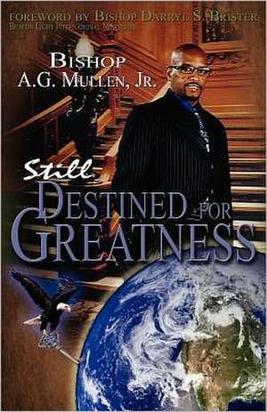 Still Destined for Greatness: The Religion of Haitian Vodou de Bishop A. G. Mullen Jr