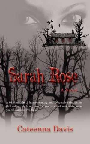 Sarah Rose: Tales of On-The-Job Terror de Cateenna Davis