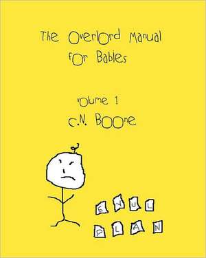 The Overlord Manual for Babies: The Celtic Art of John Quigley de C. N. Boone