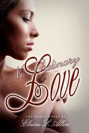 No Ordinary Love de Elaine L. Allen