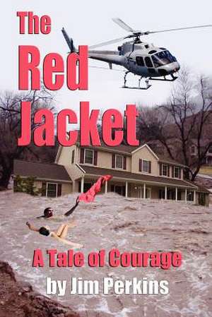 The Red Jacket de Jim Perkins