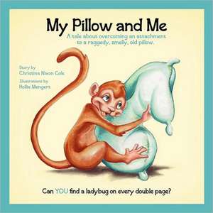 My Pillow and Me: How to Survive a Head Injury & the Headache Caused by Insurance Companies, Doctors & Lawyers de Christina N. Cole