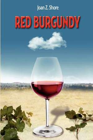 Red Burgundy de MS Joan Z. Shore