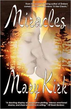 Miracles: A Poetic Journey de Mary Kirk