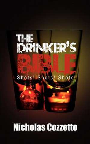 The Drinker's Bible de Nicholas Cozzetto