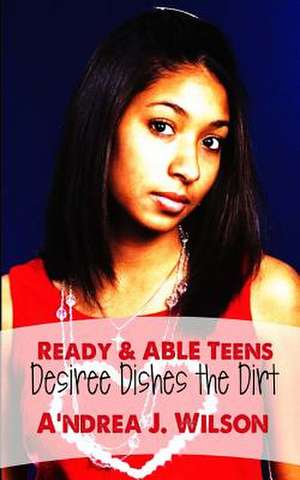 Ready & Able Teens de Wilson, A'Ndrea J.