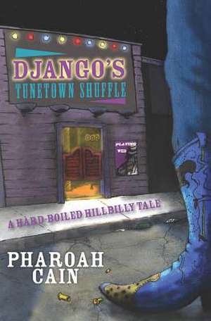 Django's Tunetown Shuffle de Pharoah Cain