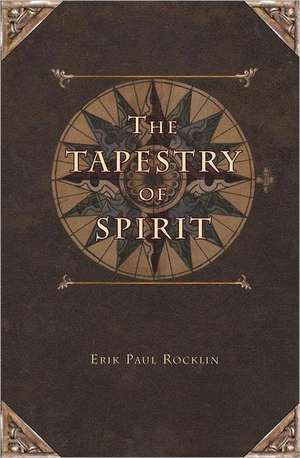 The Tapestry of Spirit