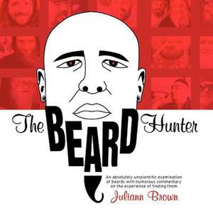 The Beard Hunter de Juliann Brown