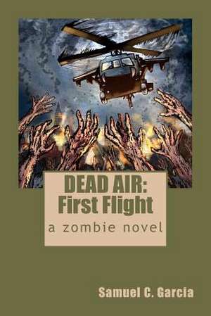 Dead Air de Samuel C. Garcia