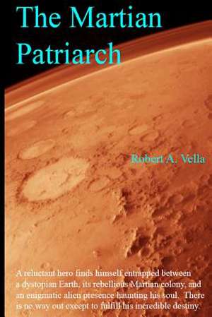 The Martian Patriarch de MR Robert a. Vella