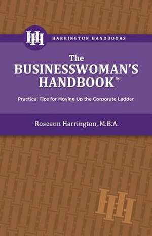 The Businesswoman's Handbook de MS Roseann E. Harrington