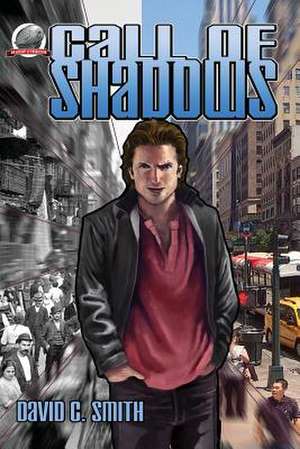 Call of Shadows de David C. Smith