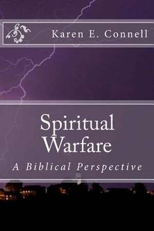 Spiritual Wafare de Karen E. Connell