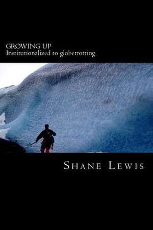 Growing Up de Shane Lewis