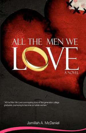 All the Men We Love de Jamillah A. McDaniel