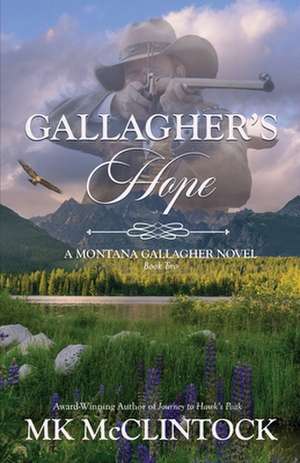 Gallagher's Hope de Mk Mcclintock