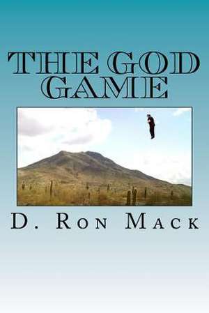 The God Game de D. Ron Mack