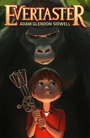 Evertaster de Adam Glendon Sidwell