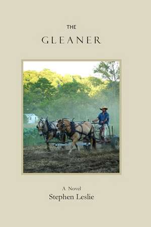 The Gleaner de Stephen R. Leslie